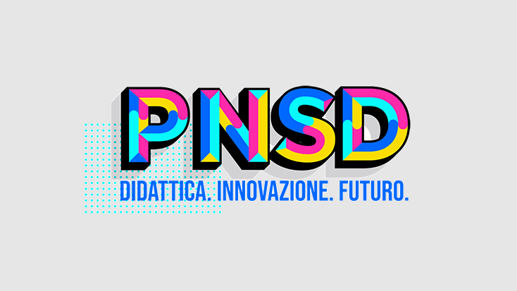 PNSD - Piano Nazionale Scuola Digitale
